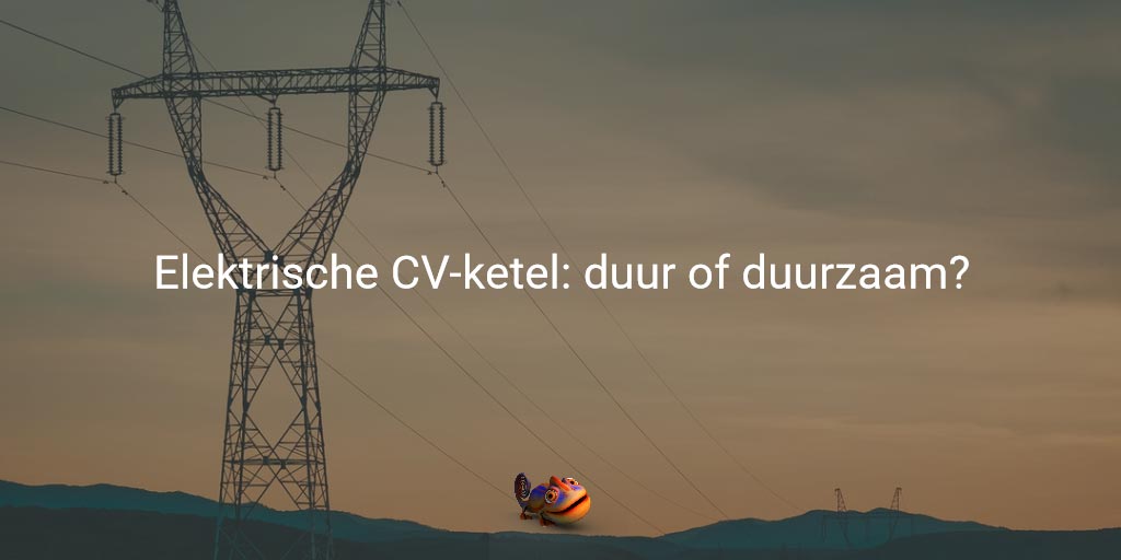 Is De Elektrische Cv Ketel De Toekomst Blog